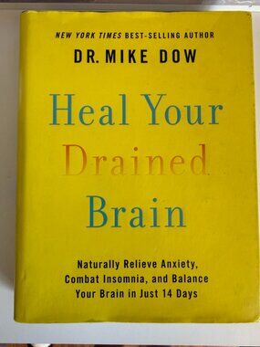 📚 4 for $20 Dr. Mike Dow Heal Your Drained Brain | Anxiety & Insomnia Self-Help